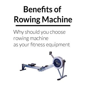 Rowing Machine Benefits